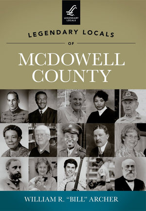 Legendary Locals of McDowell County,Used