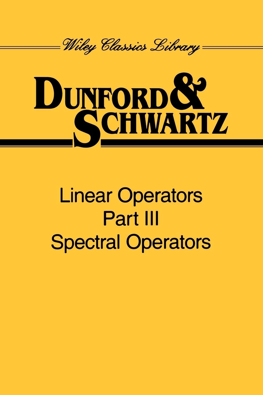 Linear Operators, Part 3: Spectral Operators,Used