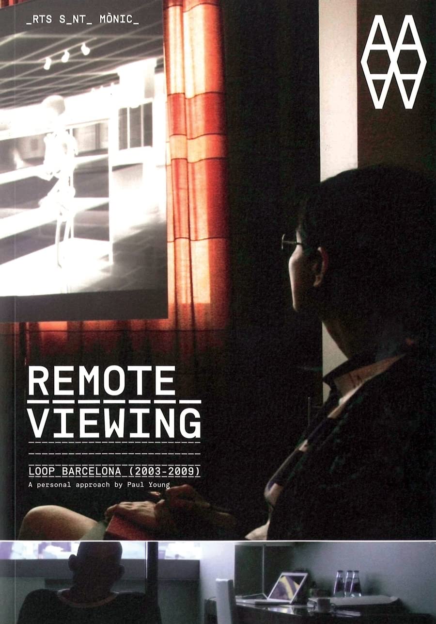 Remote Viewing: Loop Barcelona 20032009,New
