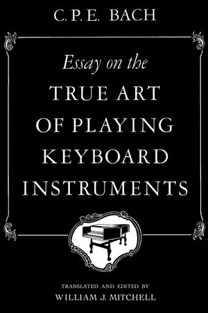 Essay on the True Art of Playing Keyboard Instruments,Used