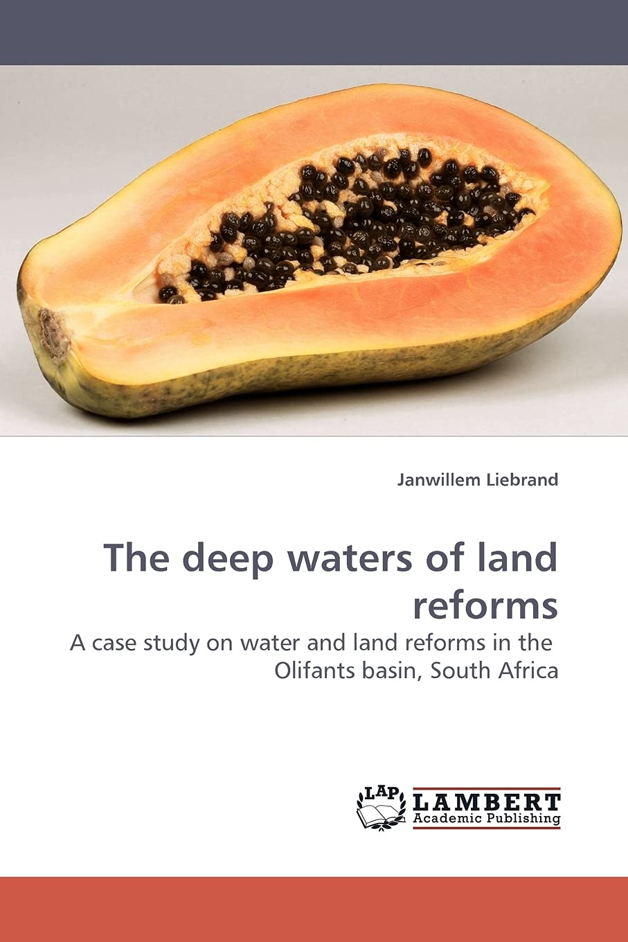 The deep waters of land reforms: A case study on water and land reforms in the Olifants basin, South Africa,Used