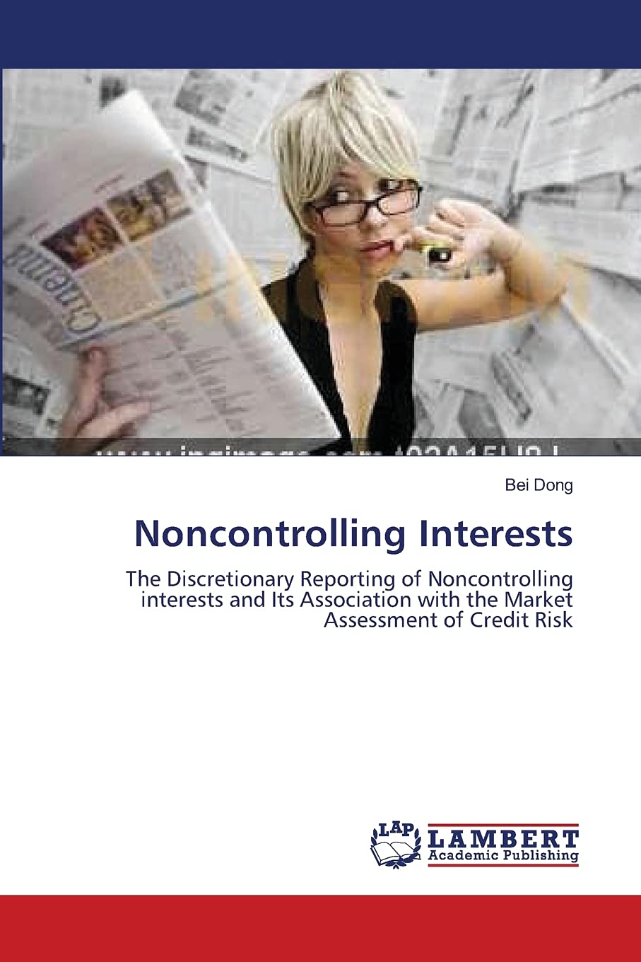 Noncontrolling Interests: The Discretionary Reporting of Noncontrolling interests and Its Association with the Market Assessment,Used