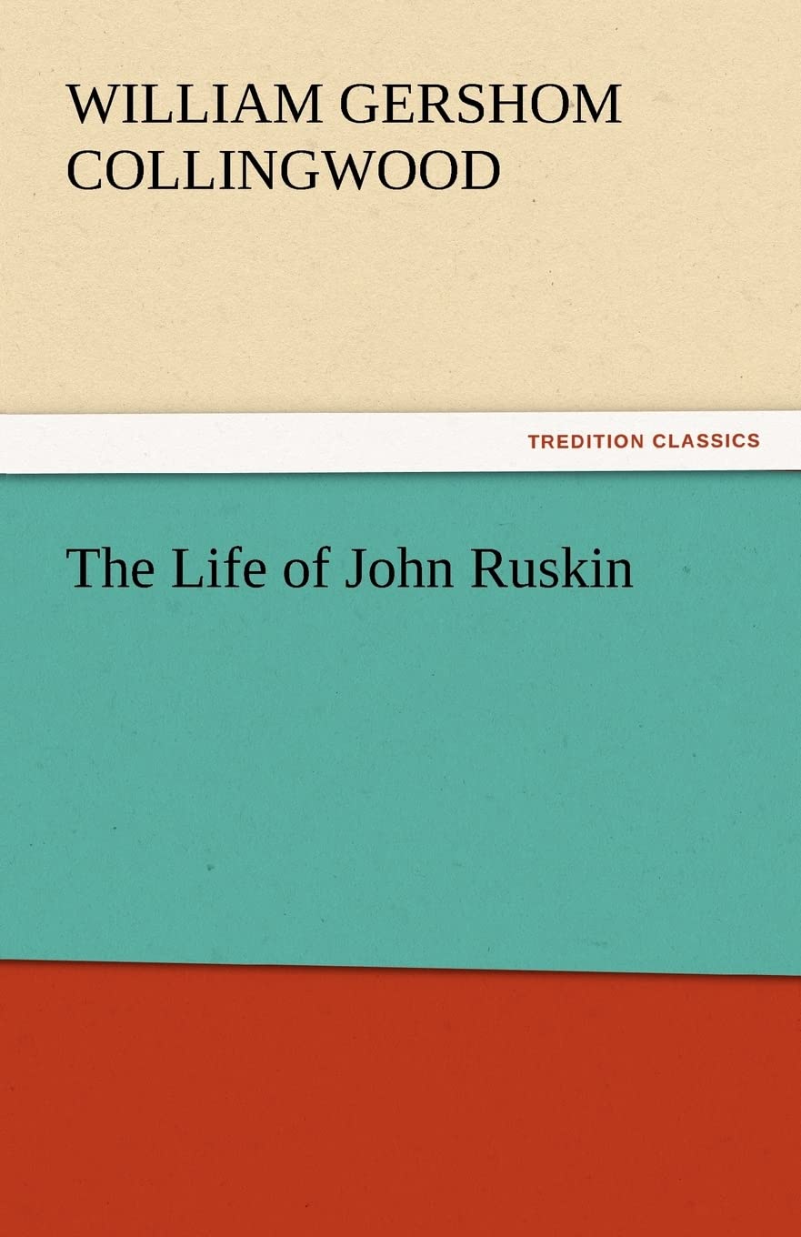 The Life of John Ruskin,Used