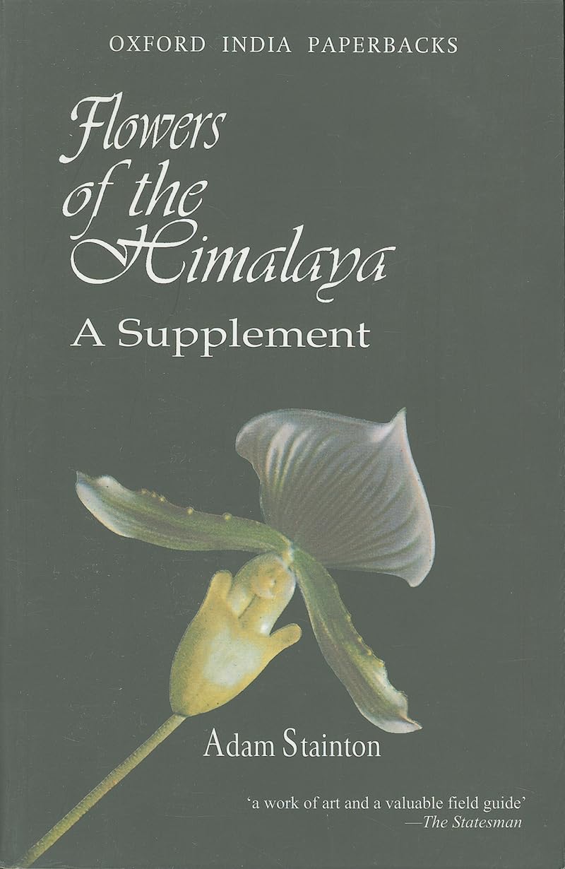 Flowers of the Himalaya: A Supplement (Oxford India Paperbacks),Used