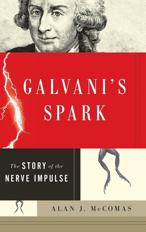 Galvani's Spark: The Story of the Nerve Impulse,Used
