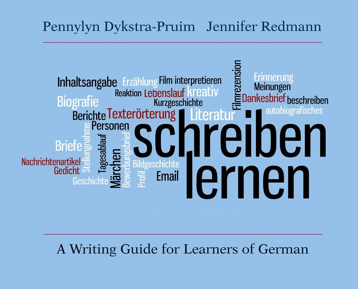Schreiben Lernen: A Writing Guide For Learners Of German,New