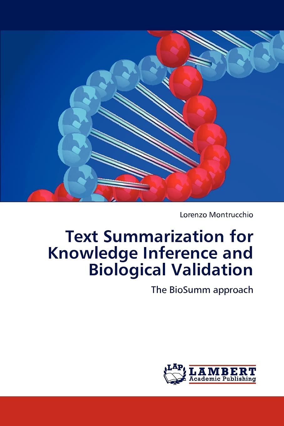 Text Summarization for Knowledge Inference and Biological Validation: The BioSumm approach,Used
