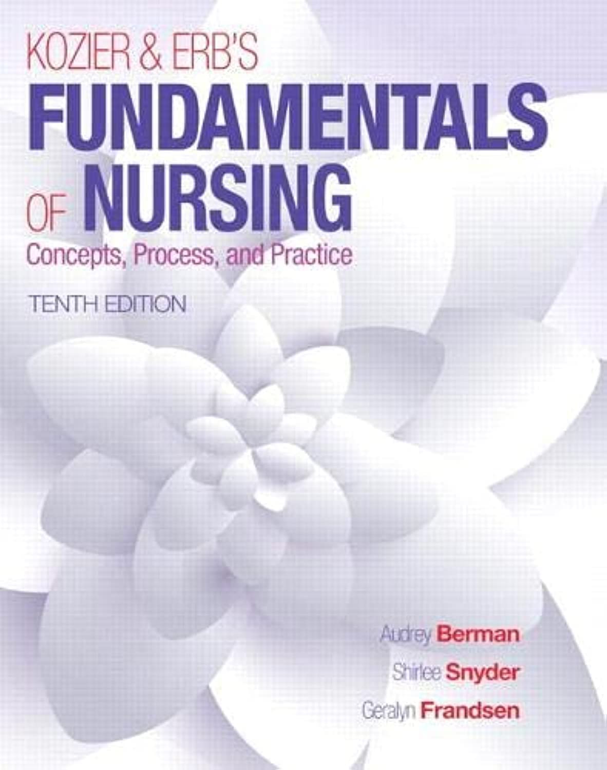 Kozier & Erb's Fundamentals of Nursing (Fundamentals of Nursing (Kozier)),New