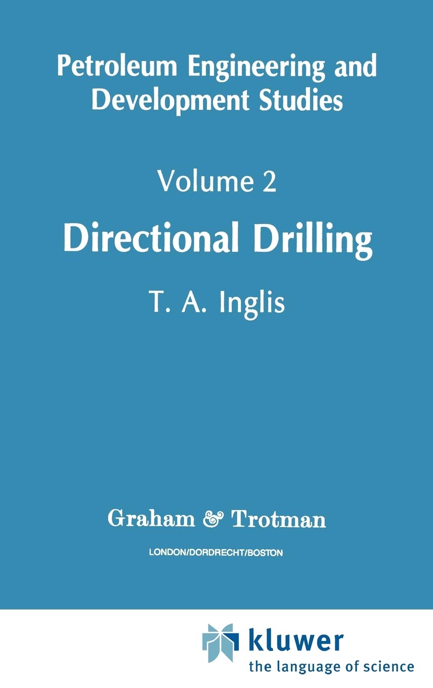 Directional Drilling (Petroleum Engineering And Development Studies, 2),Used