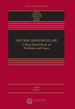 Natural Resources Law: A Placebased Book of Problems and Cases (Aspen Casebook),Used