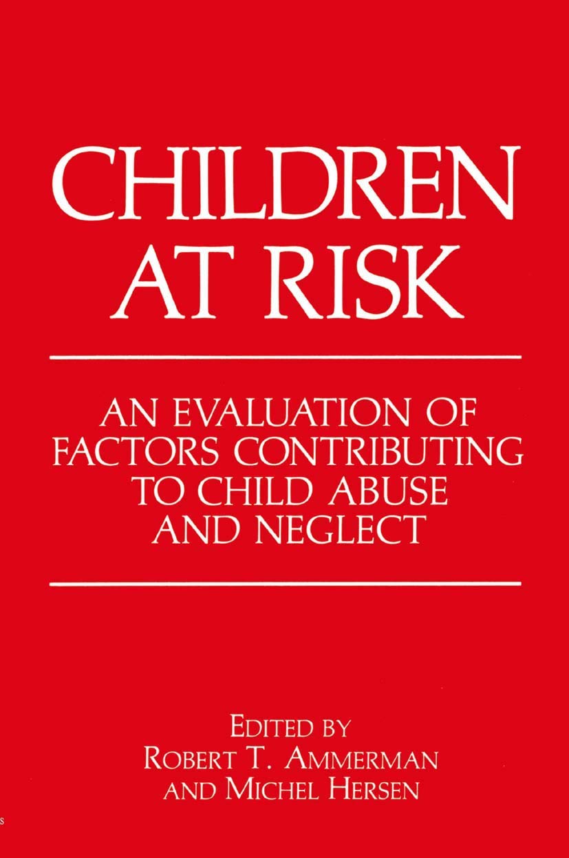 Children At Risk: An Evaluation Of Factors Contributing To Child Abuse And Neglect,Used