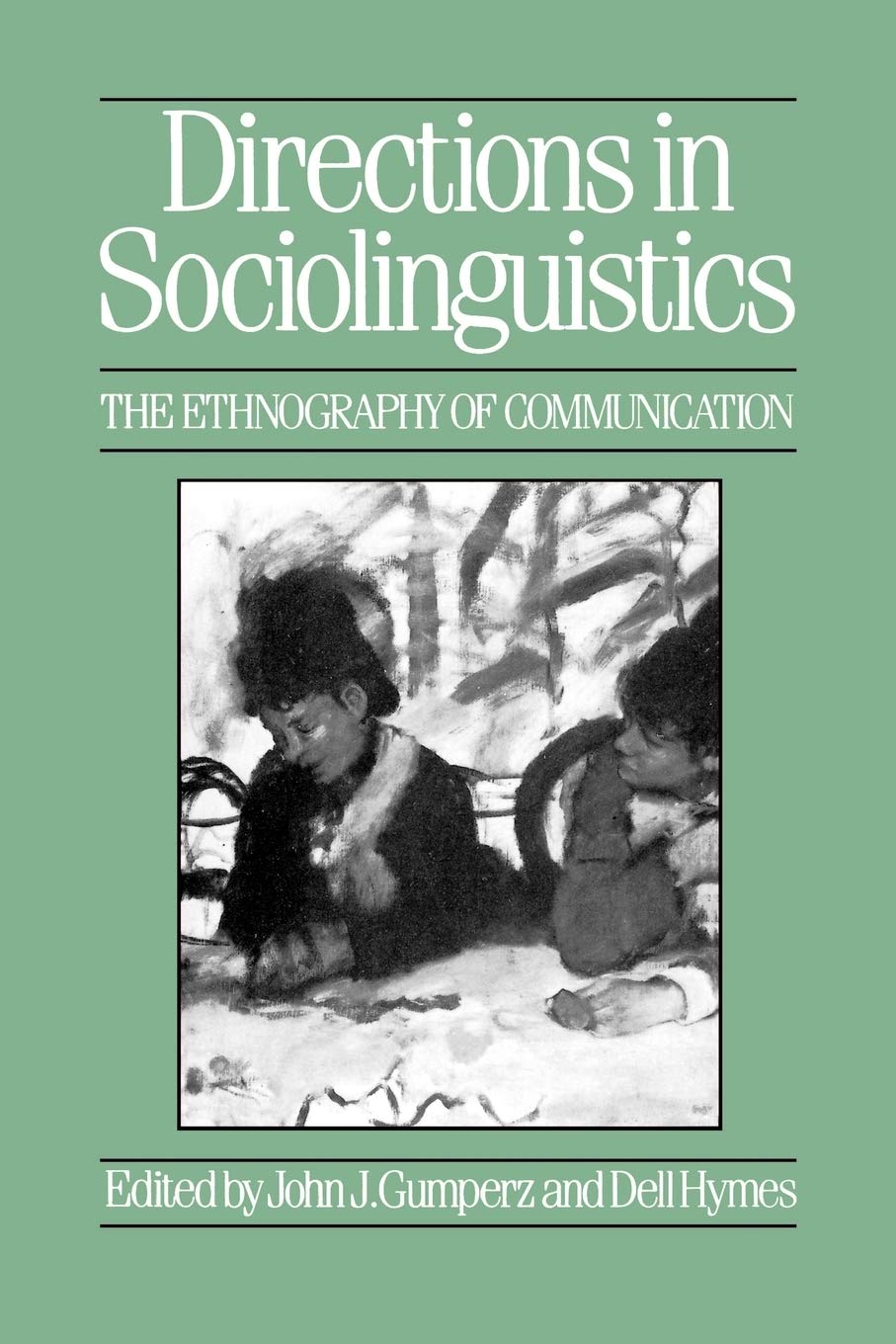 Directions in Sociolinguistics: The Ethnography of Communication,Used