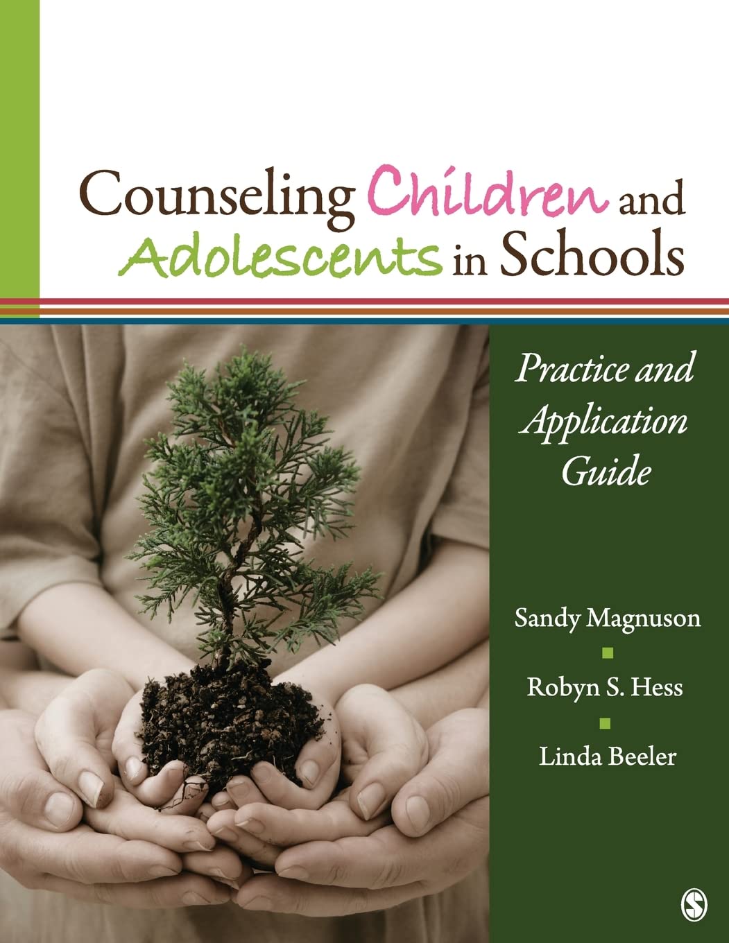 Counseling Children and Adolescents in Schools: Practice and Application Guide,Used