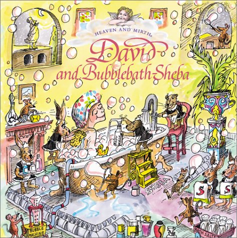 David and Bubblebath Sheba: And Other Bible Stories to Tickle Your Soul (HEAVEN AND MIRTH),Used