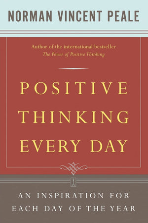 Positive Thinking Every Day: An Inspiration for Each Day of the Year,Used