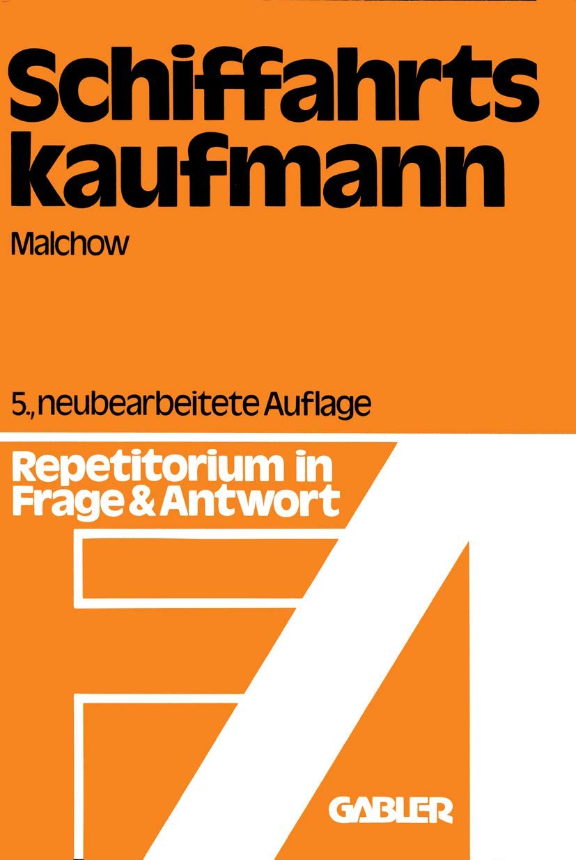 Schiffahrtskaufmann: Repetitorium in Frage und Antwort (German Edition),Used
