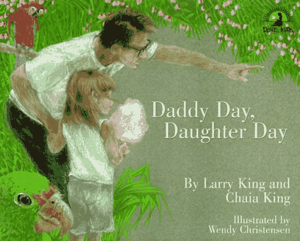 Daddy Day, Daughter Day (Dove Kids),Used