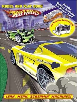 Lean, Mean, Screamin' Machines!: Hot Wheels Model And Play Book,Used