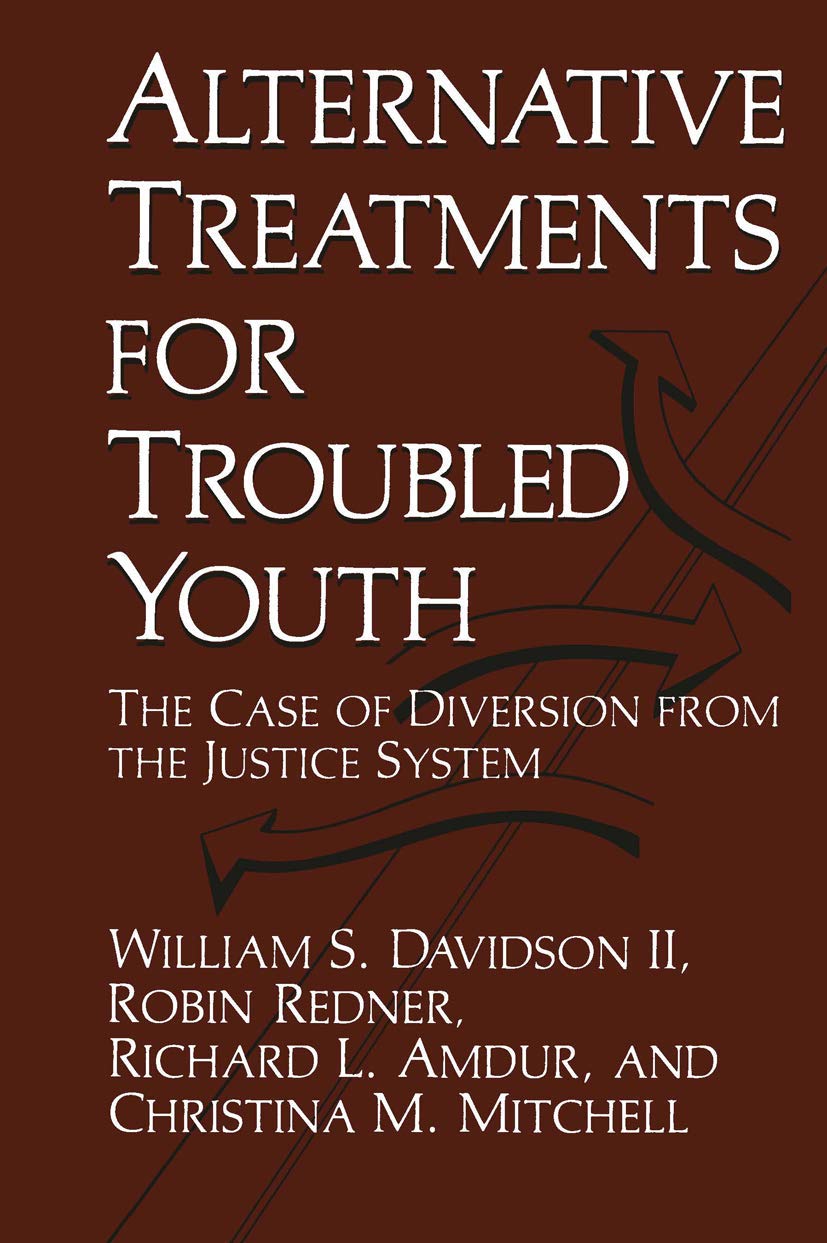 Alternative Treatments for Troubled Youth: The Case of Diversion from the Justice System,Used