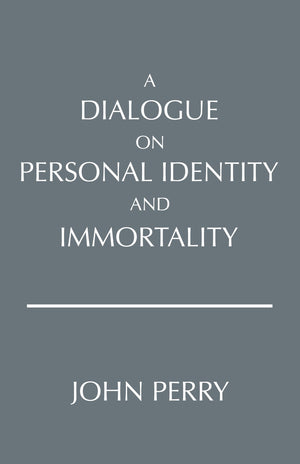 A Dialogue on Personal Identity and Immortality (Hackett Philosophical Dialogues),Used