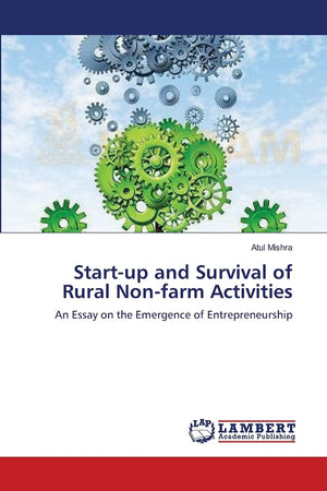 Startup and Survival of Rural Nonfarm Activities: An Essay on the Emergence of Entrepreneurship,Used