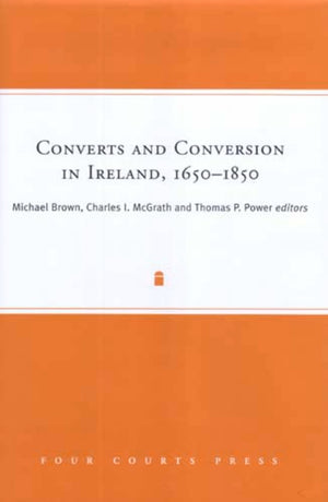 Converts And Conversion In Ireland, 16501850