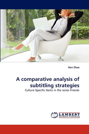 A comparative analysis of subtitling strategies: Culture Specific Items in the series Friends,Used