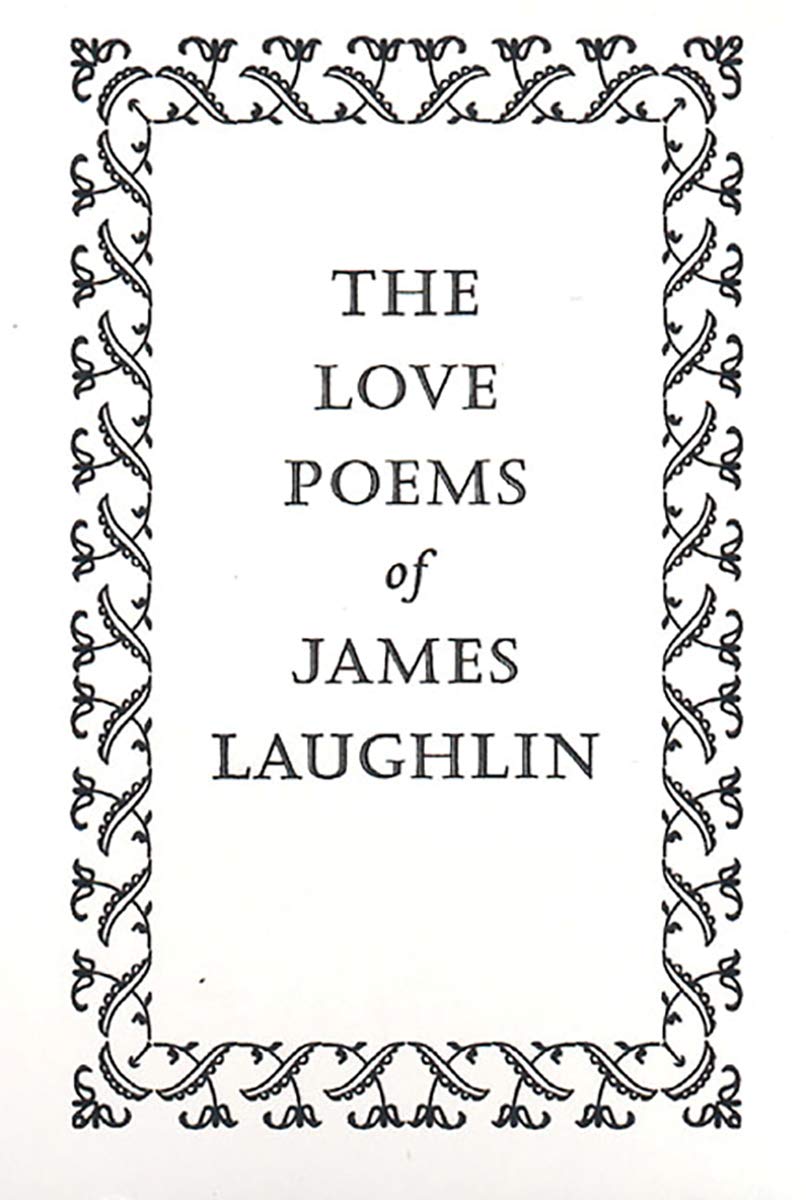 The Love Poems Of James Laughlin,Used
