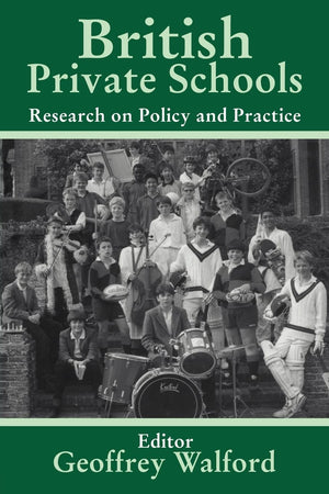 British Private Schools: Research on Policy and Practice (Woburn Education Series),Used
