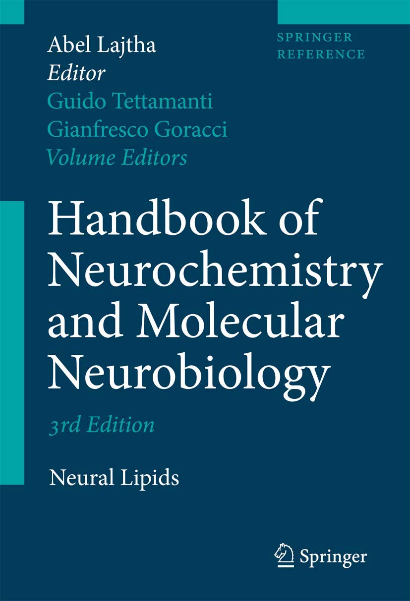 Handbook Of Neurochemistry And Molecular Neurobiology: Neural Lipids (Springer Reference)