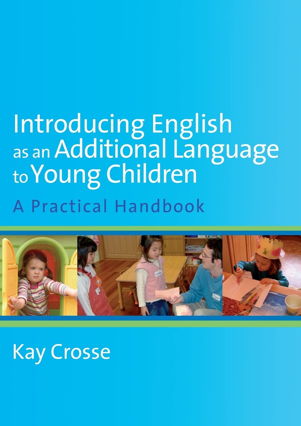 Introducing English as an Additional Language to Young Children,Used