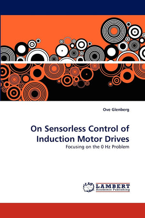 On Sensorless Control of Induction Motor Drives: Focusing on the 0 Hz Problem,Used