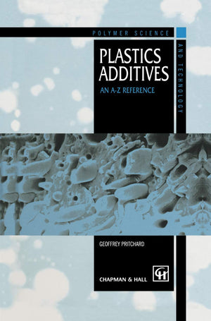 Plastics Additives: An AZ reference (Polymer Science and Technology Series, 1),Used