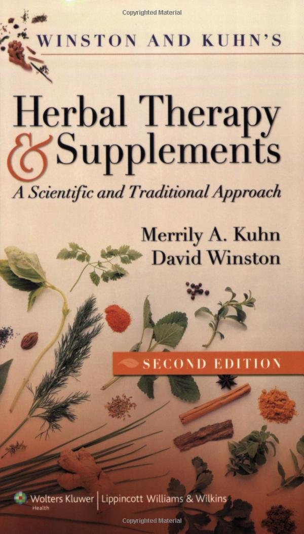 Winston & Kuhn's Herbal Therapy and Supplements: A Scientific and Traditional Approach,New