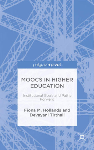 MOOCs in Higher Education: Institutional Goals and Paths Forward,Used
