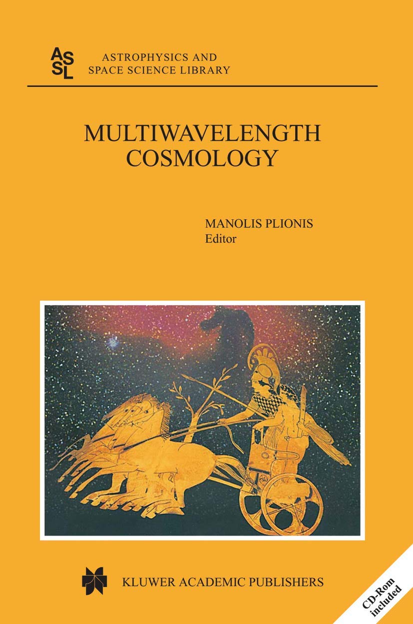 Multiwavelength Cosmology (Astrophysics and Space Science Library, 301),New