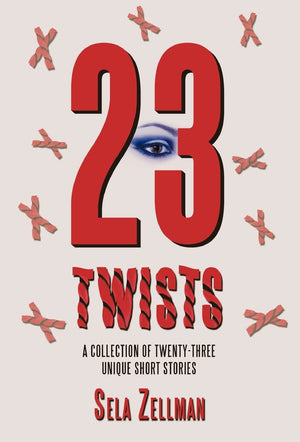 TwentyThree Twists: A Collection of TwentyThree Unique Short Stories,Used
