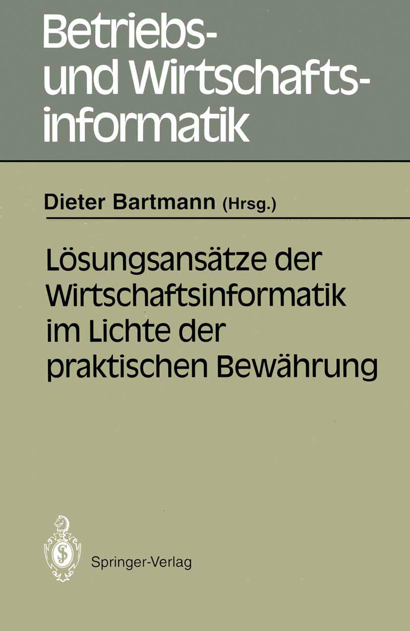 Lsungsanstze Der Wirtschaftsinformatik Im Lichte Der Praktischen Bewhrung (Betriebs Und Wirtschaftsinformatik, 51) (German Edit,Used
