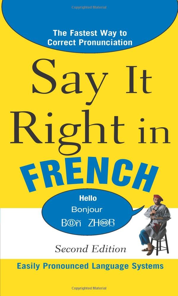 Say It Right In French, 2Nd Edition (Say It Right! Series)-new