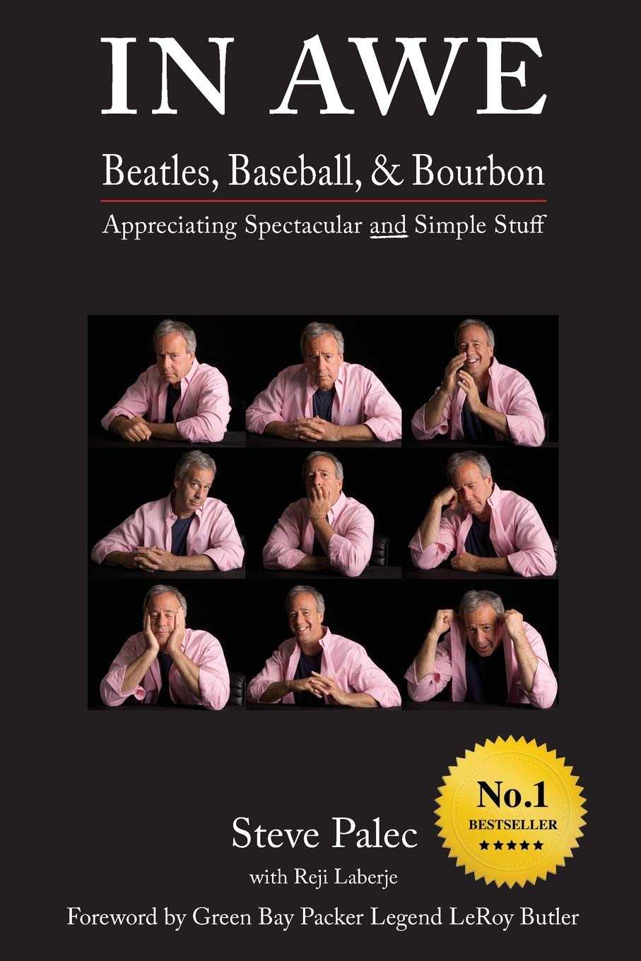 In Awe: Beatles, Baseball, & Bourbon  Appreciating Spectacular and Simple Stuff,Used