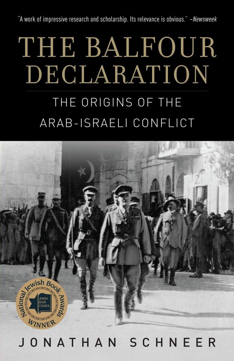 The Balfour Declaration: The Origins Of The Arabisraeli Conflict