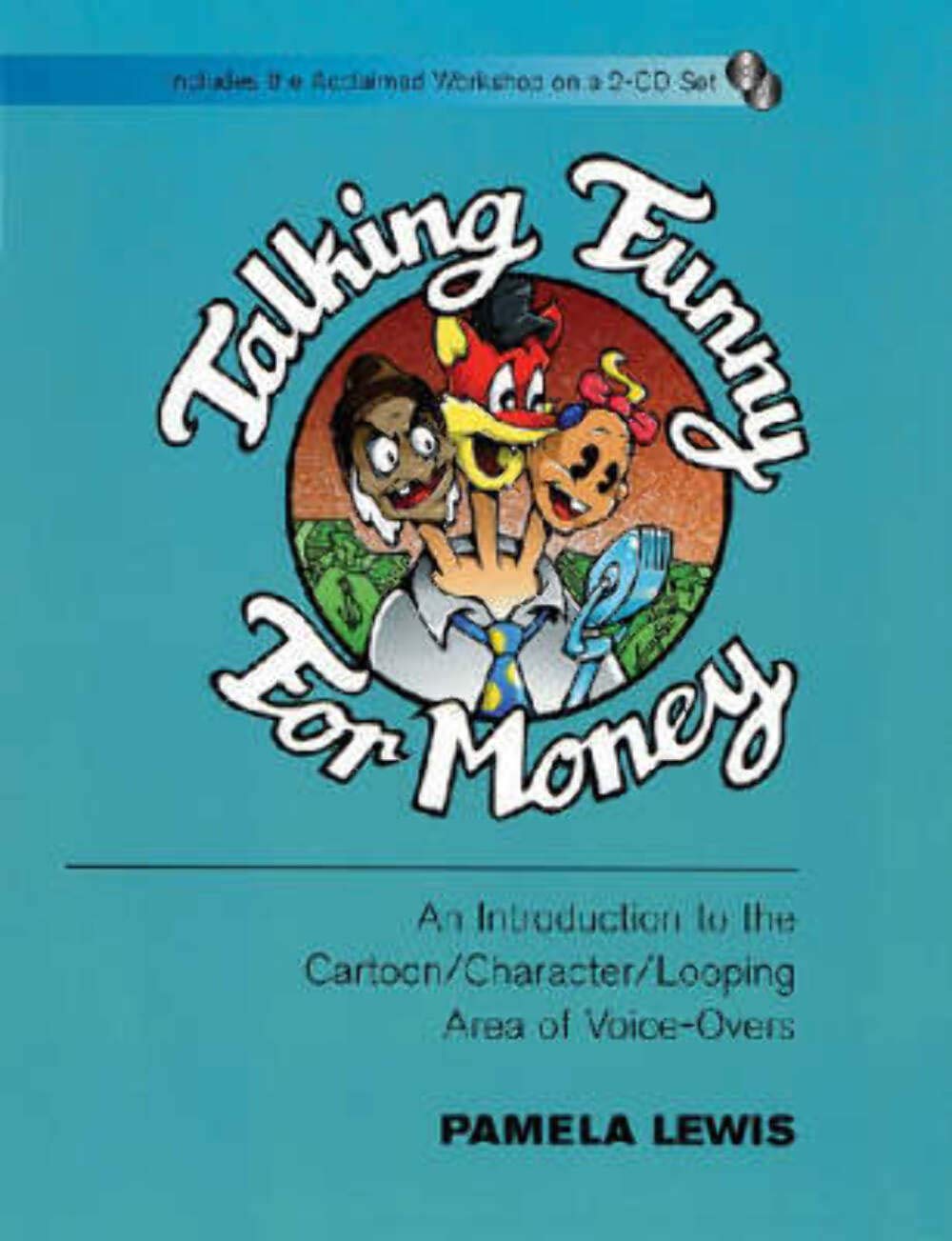 Talking Funny For Money: An Introduction To The Cartoon/Character/Looping Area Of Voiceovers (Applause Books),Used