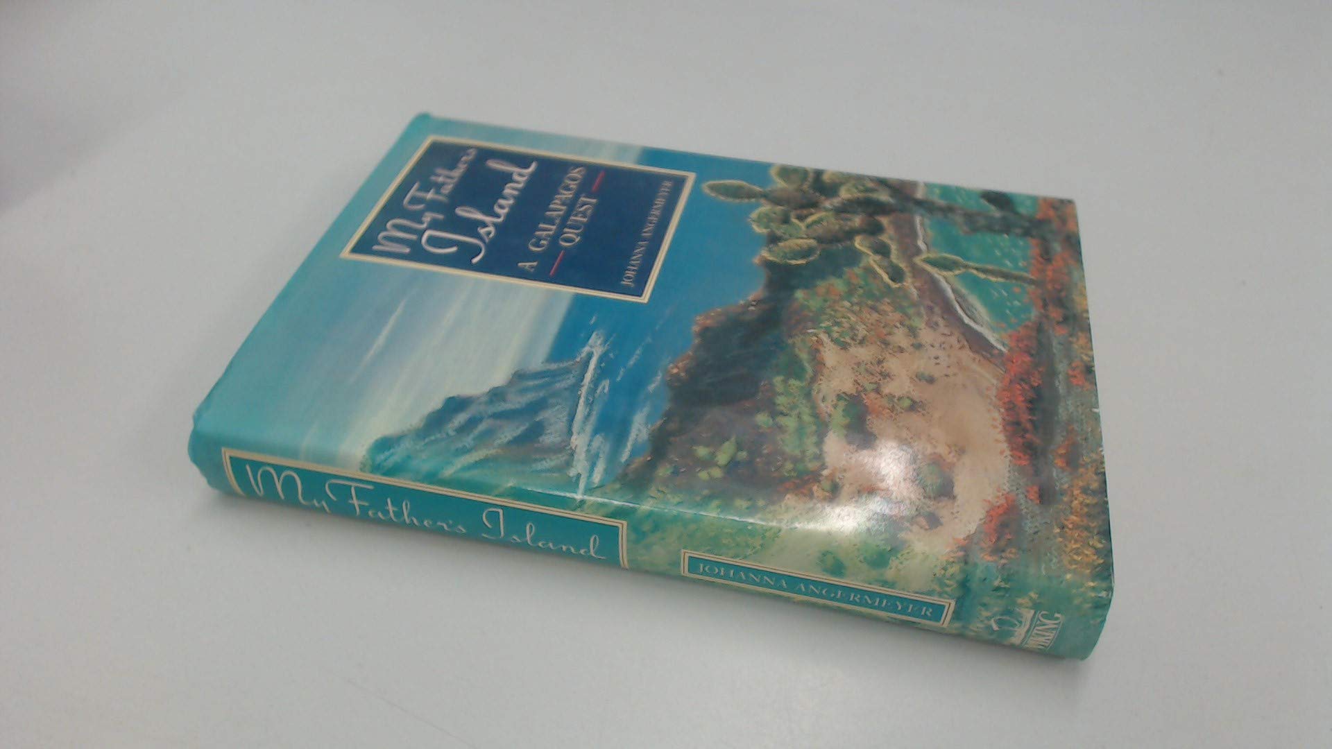 My Father's Island: A Galapagos Quest,Used