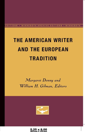 The American Writer And The European Tradition (Minnesota Archive Editions),Used