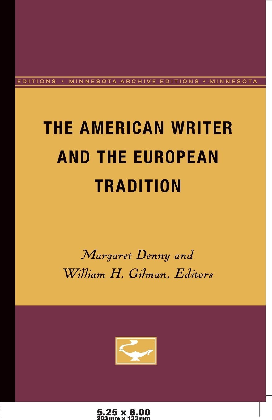 The American Writer And The European Tradition (Minnesota Archive Editions),Used