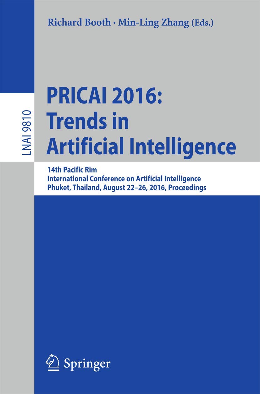 PRICAI 2016: Trends in Artificial Intelligence: 14th Pacific Rim International Conference on Artificial Intelligence, Phuket, Th,Used