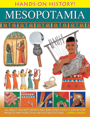 HandsOn History Mesopotamia: All about ancient Assyria and Babylonia, with 15 stepbystep projects and more than 300 exciting ,Used