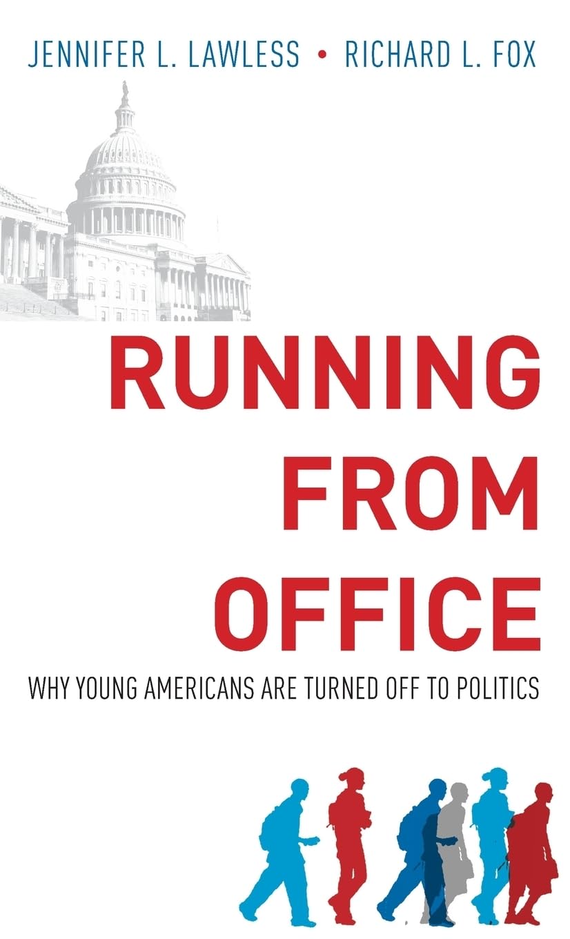 Running from Office: Why Young Americans are Turned Off to Politics,Used