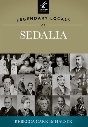 Legendary Locals Of Sedalia,Used