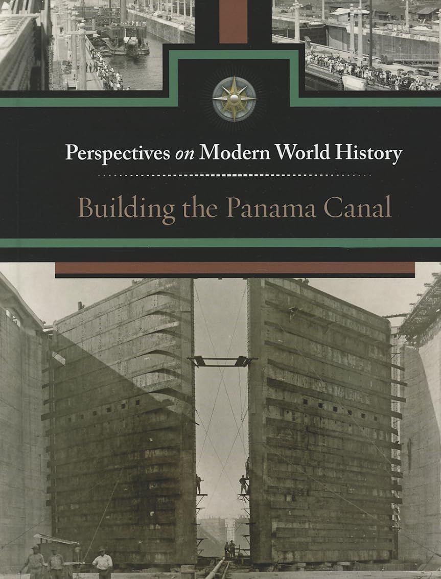 Building the Panama Canal (Perspectives on Modern World History),Used